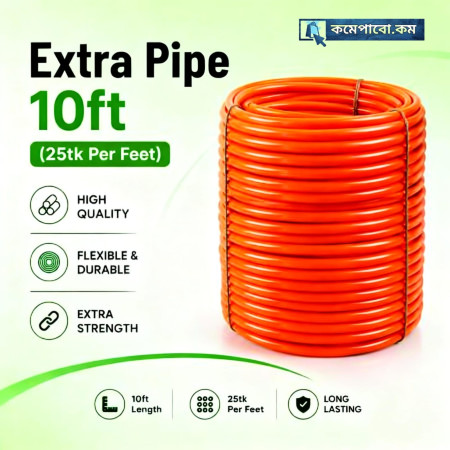 Extra Pipe 10ft (25tk Per Feet)
